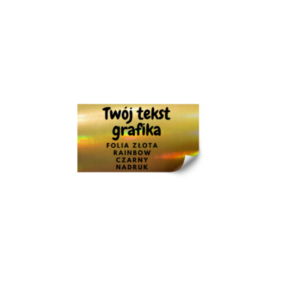 Naklejka personalizowane z własnym nadrukiem 40x30 - folia złota rainbow