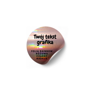 Naklejka personalizowane z własnym nadrukiem fi 50 - folia rainbow różowa